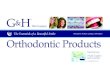 Orthodontic Products - Dental.huOrthodontic Products Catalog, 10th Edition G&H Wire Company Orthodontic Products ® The Essentials of a Beautiful Smile Manufacturer World SupplierWe