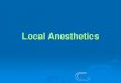Local Anesthetics - Jackson Health System › library › training modules... · Local anesthetics (LA) produce a reversible conduction blockade of nerve impulses: sympathetic, motor