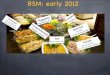 BSM: early 2012 - Agenda (Indico) ( ذ±ذ¾ر€ر‰) BSM: early 2012 MSSM) s - BSM: early 2014. BSM: early