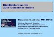 Highlights from the 2015 Guidelines update · Highlights from the 2015 Guidelines update Benjamin S. Abella, MD, MPhil Clinical Research Director Center for Resuscitation Science