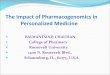 The Impact of Pharmacogenomics in Personalized Medicinepharmasocietyjamaica.com/wp-content/uploads/2017/... · Introduction (cont.) Specific genetic traits may account for a substantial