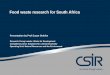 Food waste research for South Africa · Presentation by Prof Suzan Oelofse Research Group Leader: Waste for Development ... 2017) • ~25% of SA households are at risk of hunger or