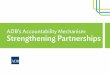 ADBâ€™s Accountability Mechanism: Strengthening Partnerships Accountability Mechanism, or if you need