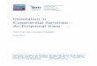 Innovation in Experiential Services – An Empirical Vie...Innovation in Experiential Services – An Empirical View 2 Executive Summary This report examines innovation in experiential