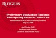 Preliminary Evaluation Findings - Rutgers CSHP · 2009-05-18 · Preliminary Evaluation Findings ... Evaluation Questions 1. Did NJHI-ES hospitals improve CHF process of care scores