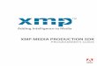 XMP MEDIA PRODUCTION SDK - Adobe Inc. · The XMP Media Production SDK Output List has a similar data structure as the Source List, i.e. an unordered array of Output data structures