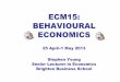 ECM15: BEHAVIOURAL ECONOMICS - Stephen Young...©Stephen Young s.young@brighton.ac.uk Slide 1111 Behavioural Economics and Business “Classical economic theory suggests that people