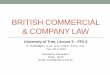 BRITISH COMMERCIAL & COMPANY LAW...Agenda – British Commercial & Company Law Date Time Agenda Reading 07.11.2019 18:30 - 20:00 Introduction – course objectives, lecturer, What