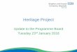 Heritage Project Presentation to 3Ts Programme Board 23 ... · 1/23/2018  · Heritage Project Presentation to 3Ts Programme Board 23 January 2018 Created Date: 20180126150552Z 