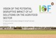 implementation of IoT technologies in agri-food...SOLUTIONS ON THE AGRI-FOOD SECTOR IoT deployment and business challenges for the Agri-Food sector GRIGORIS CHATZIKOSTAS June 19, 2019