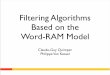 Filtering Algorithms Based on the Word-RAM Modelquimper/publications/wordramtalk.pdf · Filtering Algorithms Based on the Word-RAM Model ... to compute matching in the value graph