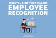 STATS YOU DIDN’T KNOW ABOUT EMPLOYEE€¦ · EMPLOYEESTATS YOU DIDN’T KNOW ABOUT RECOGNITION. THE #1 REASON most Americans leave their jobs ... EMPLOYEE RECOGNITION A real-time