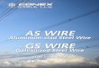 AS WIRE - Conex Cable · Aluminum-clad steel wire was originally developed by Hitachi Cable, Ltd in 1956 based on a new technology ... messenger wires, guard rope, mooring rope, trellis,