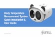 Sunell Body Temperature Measurement System User Quick … Temperature... · Body Temperature Measurement System. Quick Installation & User Guide. Installation Ceiling Mount. Installing