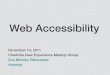 Web Accessibility - Zoe Mickley Gillenwater · 2011-11-15 · Web Accessibility November 14, 2011 Charlotte User Experience Meetup Group Zoe Mickley Gillenwater ... alt="Online Banking