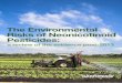 The Environmental Risks of Neonicotinoid Pesticides · 2018-09-25 · The Environmental Risks of Neonicotinoid Pesticides a review of the evidence post-2013 3 Foreword by Greenpeace