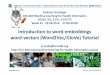 to word embeddings (Word2Vec/GloVe) Tutorial · Holzinger Group 1 Machine Learning Health T2 Andreas Holzinger 185.A83 Machine Learning for Health Informatics 2016S, VU, 2.0 h, 3.0