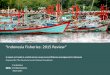 Indonesia Fisheries: 2015 Review - David and Lucile Packard … · 2016-09-09 · Suggested citation: EA, 2016. ^Indonesia Fisheries: 2015 Review. _ Prepared for The David and Lucile