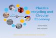 Plastics recycling and Circular Economy - NRK · Plastics Recyclers Europe represent National Associations and Individual Member Companies covering 80% of the European market. We