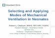 Selecting and Applying Modes of Mechanical Ventilation in ......•A mode is a particular pattern of patient-ventilator interaction •A mode name is arbitrary (marketing device) •A