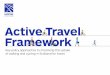 Active Travel Framework · safer travel for all Reducing inequalities - jobs, services, leisure Supporting delivery of sustainable economic growth Increase the number of people choosing