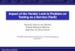 Impact of the Vendor Lock-in Problem on Testing as a ... · In this context, Testing as a Service (TaaS) is deﬁned as a test tool offered as a service in the cloud for the veriﬁca-tion