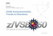 z/VSE Announcements, Trends & z/VSE Announcements, Trends & Directions Klaus Goebel z/VSE Systems Manager