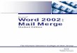 Word 2002: Mail Merge - Stockton Universityintraweb.stockton.edu/eyos/computer_services... · 2004-09-10 · Mail Merge Document Types for more information on each of the document