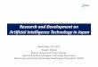 Research and Development on Artificial Intelligence ...Research and Development on Artificial Intelligence Technology in Japan November 29, 2017 ... Machine Learning and Probabilistic