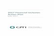 2017 Financial Inclusion Action Plan - GPFI · digital innovation and a call to mainstream financial inclusion in the agenda of the broader financial sector, the new G20 FIAP presents