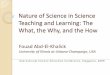 Nature of Science in Science Teaching and Learning: The ...nsse.nie.edu.sg/isec2009/downloads/ISEC2009_Keynote_Fouad.pdf · Scientific method in science textbooks Holt Physics: Serway