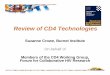 Review of CD4 Technologies - WHOReview of CD4 Technologies Suzanne Crowe, Burnet Institute On behalf of Members of the CD4 Working Group, Forum for Collaborative HIV Research Laboratory