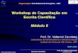 Workshop de Capacitação em Escrita Científica - USP...zuco@ifsc.usp.br Workshop de Capacitação em Escrita Científica Módulo 5 Prof. Dr. Valtencir Zucolotto Laboratório de Nanomedicina