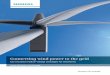 Connecting wind power to the grid - Siemens · from wind power at almost 35 percent. To reach this goal, new wind power capacities with a total output of around 100 GW need to be