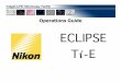 Nikon TIE instructions - University of Washington · Software has three main display screens: “Docked Controls” - shows all control panels.This is the primary display that should