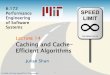 6.172 - MIT OpenCourseWare › courses › electrical-engineering-and-computer... · Fully Associative Cache . 0x0000 0x0004 0x0008 0x000C 0x0010 0x0014. 0x0018. 0x0040. w-bit. 0x001C