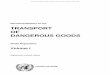 Recommendations on the TRANSPORT OF DANGEROUS GOODS · 2013-09-13 · The Recommendations on the Transport of Dangerous Goods, Manual of Tests and Criteria (ST/SG/AC.10/11/Rev.5,