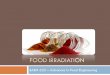 Food irradiation - moreira.tamu.edu irradiation.pdfThe type of food and the specific purpose of the irradiation determine the amount of radiation, or dose, necessary to process a particular