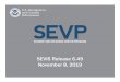 SEVIS Release 6.49 November 8, 2019 - NAFSA · 2019-11-13 · 35 Portal STEM OPT “Past Due” Notice Reminders and Updates November 8, 2019 SEVIS Release 6.35 (deployed July 21,