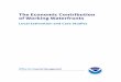 The Economic Contribution of Working Waterfronts...• When the geographic location of the economic activity implies a relationship with the ocean, such as beachfront hotels or warehouses