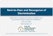 Rent-to-Own and Resurgence of Discrimination Nelson--ICRC Rent... · price for their home and had a conventional or FHA mortgage. The average black buyer paid several points more