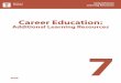Career Education - Microsoft · Career Education 7. It remains the responsibility of educators to preview and select materials It remains the responsibility of educators to preview