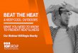 BEAT THE HEAT - ICW Group€¦ · BEAT THE HEAT & KEEP COOL: OUTDOORS Excessive sweating = dehydration •The body loses ability to cool •Increased blood flow to skin causes decrease