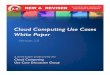 Cloud Computing Use Cases - TUCpetrakis/courses/cloudcomputing/... · 2018-12-12 · Cloud Computing Use Cases White Paper Version 2.0 components such as firewalls and load balancers,