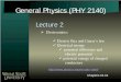 Lecture 2 - Physics and Astronomyalan/2140Website/Lectures/Lecture2.pdf · 5/9/2007 1 General Physics (PHY 2140) Lecture 2. ¾Electrostatics 9Electric flux and Gauss’s law 9Electrical