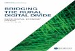 BRIDGING THE RURAL DIGITAL DIVIDE - Sipotra€¦ · BRIDGING THE RURAL DIGITAL DIVIDE OECD DIGITAL ECONOMYPAPERS 5 MAIN POINTS Ensuring that digital divides arebridged and that broadband