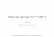 Database Management System - gnu.ac.kropen.gnu.ac.kr/lecslides/2017-2-DB/DBLec09_Concurrency.pdf · Database Management System Lecture 9 Transaction, Concurrency Control * Some materials