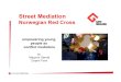empowering young people as conflict mediators · 2020-01-02 · empowering young people as conflict mediators Proactive and reactive conflict management with young people Street Mediation