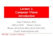 #1 Lecture 1: Computer Vision - University of Minnesotadept.me.umn.edu/.../Notes/2015/ME5286-Lecture1.pdf · ME5286 – Lecture 1 (Theory) Book References 1. A.K. Jain: Fundamentals