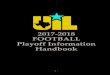2018 FOOTBALL Playoff Information Handbook · Live Streaming Using live streaming sites including Facebook Live, Instagram Live, Twitter Live and YouTube Live to stream the game is
